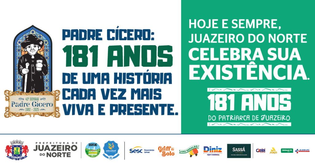 Viva Padre Cícero Romão Batista, o nosso Padim! 11 1080x566 Banner ANIVERSARIO PADRE CICERO 2025 PMJ